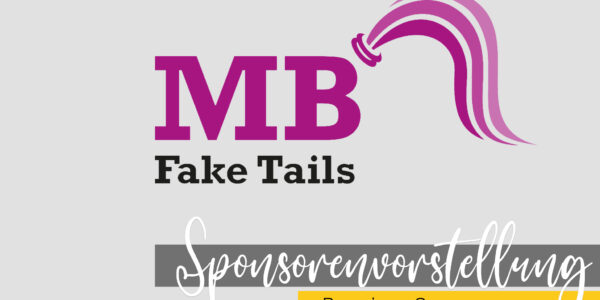 Sponsorenvorstellung – MB Fake Tails