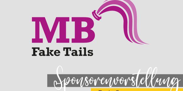 Sponsorenvorstellung – MB Fake Tails
